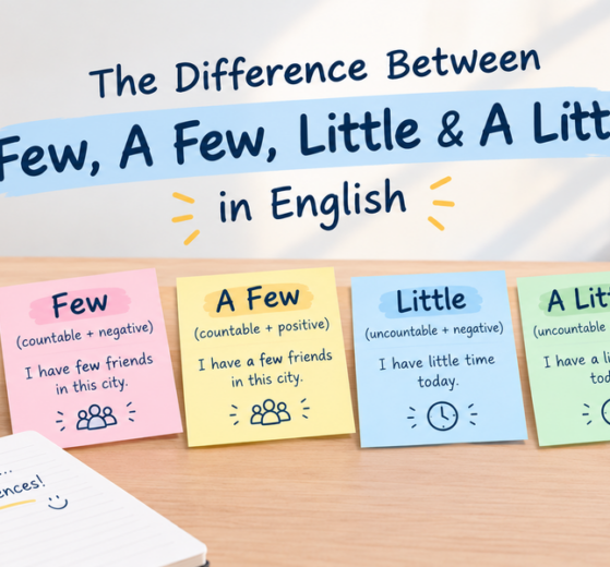 Few وA Few وLittle وA Little في اللغة الإنجليزية