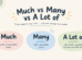 Much وMany وA Lot of